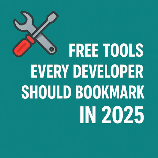 🛠️ Free Tools Every Developer Should Bookmark in 2025